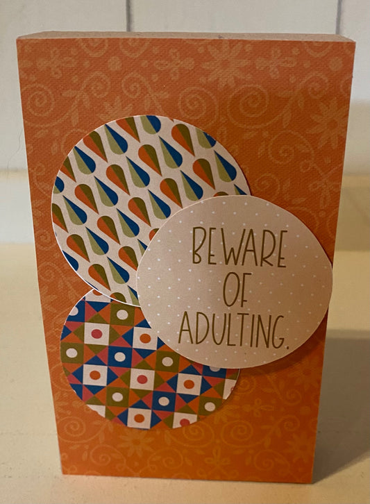 Beware of Adulting Sign - 1