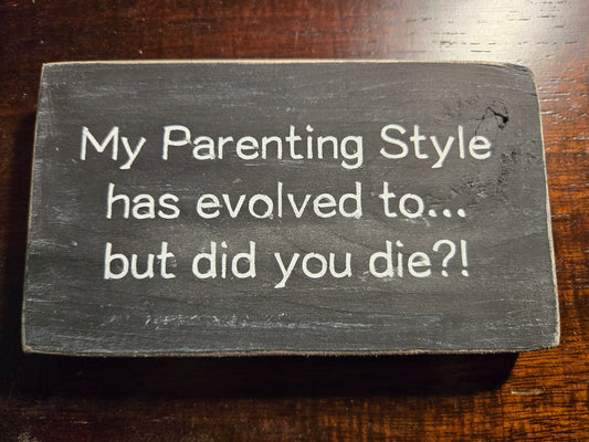 Block Sign - Parenting Style - 1