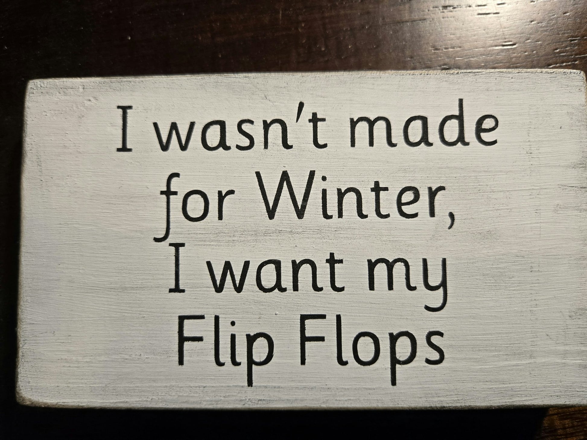 Block Sign - Want Flip Flops - 1