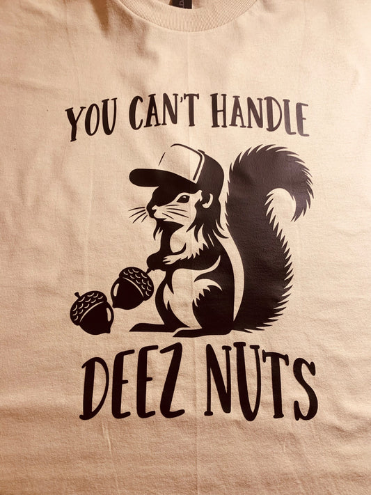 You Can’t Handle DEEZ NUTS - 1