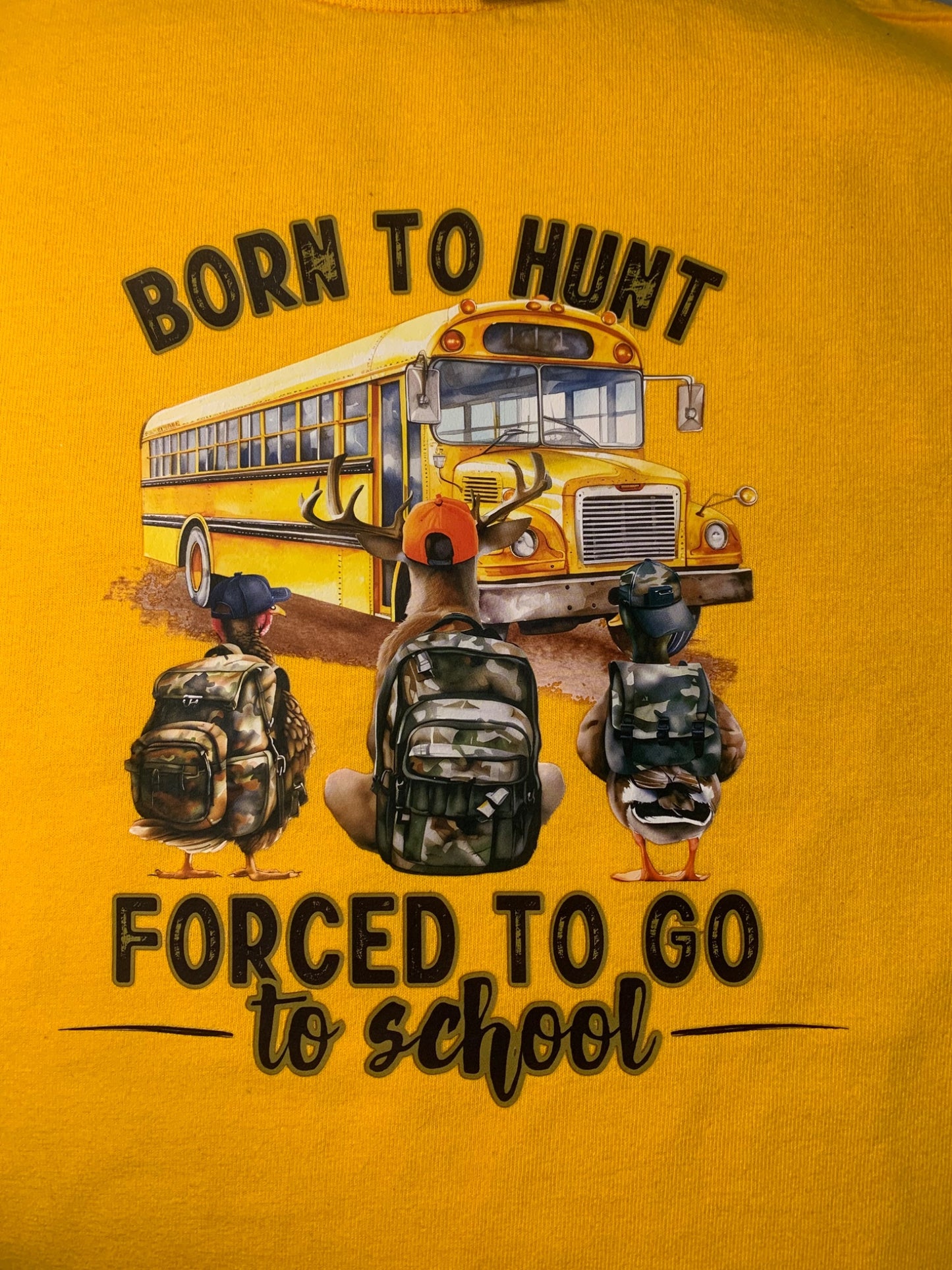 Born to Hunt Forced to go to School youth T - 1